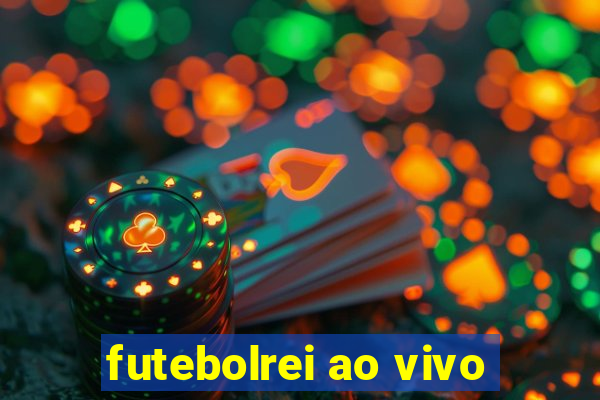 futebolrei ao vivo